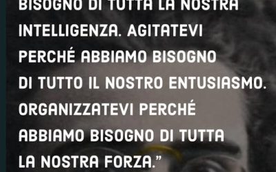 Gramsci: istruitevi, agitatevi, organizzatevi